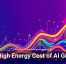 The High Energy Cost of AI Growth