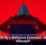 4.3M Hit By a Malicious Extension: Are You Affected?