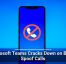 Microsoft Teams Cracks Down on Brand Spoof Calls