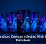 Fresh Android Devices Infected With Stealthy Backdoor