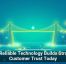 Why Reliable Technology Builds Stronger Customer Trust Today